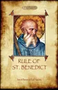 The Rule of St. Benedict - St. Benedict of Nursia, Rev. Boniface Verheyen