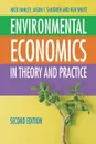 Environmental Economics. In Theory and Practice - Nick Hanley, Jason F. Shogren, Ben White