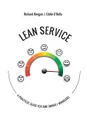 LEAN SERVICE. A Practical Guide for SME Owner/Managers - Richard Keegan, Eddie O'Kelly