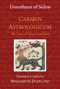 Carmen Astrologicum. The 'Umar al-Tabari Translation - Benjamin N. Dykes, Dorotheus of Sidon, 'Umar al-Tabari