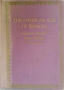 The American Age of Reason - Пейн Томас , Франклин Бенджамин , Джефферсон Томас