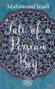 Fate of a Persian Boy - Mahmoud Izadi