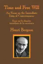 Time and Free Will. An Essay on the Immediate Data of Consciousness - Henri-Louis Bergson, F.L. Pogson