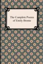 The Complete Poems of Emily Bronte - Emily Bronte