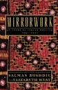 Mirrorwork. 50 Years of Indian Writing 1947-1997 - Salman Rushdie, Elizabeth West
