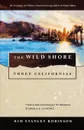 The Wild Shore. Three Californias - Kim Stanley Robinson