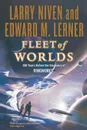 Fleet of Worlds - Larry Niven, Edward M. Lerner