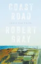 Coast Road. Selected Poems - Robert Gray