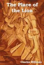 The Place of the Lion - Charles Williams