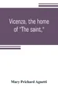 Vicenza, the home of 