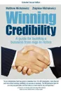 Winning Credibility. A Guide for Building a Business from Rags to Riches - Matthew Michalewicz, Zbigniew Michalewicz