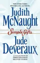 Simple Gifts. Four Heartwarming Christmas Stories - Judith McNaught, Jude Deveraux