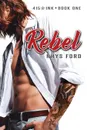 Rebel - Rhys Ford