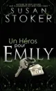 Un Heros Pour Emily - Susan Stoker, Valentin Laure