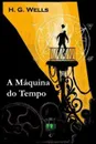 A Maquina do Tempo. The Time Machine, Portuguese edition - Herbert George Wells