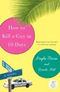 How to Kill a Guy in 10 Days - Kayla Perrin, Brenda Mott