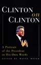 Clinton on Clinton. A Portrait of the President in His Own Words - Bill Clinton