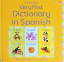 Very First Dictionary in Spanish - Felicity Brooks, Isabel Sanchez