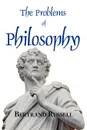 The Problems of Philosophy - Bertrand Russell