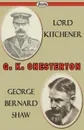 Lord Kitchener and George Bernard Shaw - Gilbert Keith Chesterton