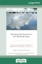 Spiritual Bypassing. : When Spirituality Disconnects Us from What Really Matters (16pt Large Print Edition) - Robert Augustus Masters