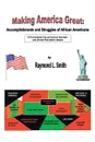 Making America Great. Accomplishments and Struggles of African Americans - Raymond L. Smith