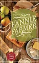 The Original Fannie Farmer 1896 Cookbook. The Boston Cooking School - Fannie Merritt Farmer