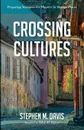 Crossing Cultures - Stephen M. Davis