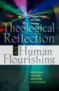 Theological Reflection for Human Flourishing. Pastoral Practice and Public Theology - John Reader, Helen Cameron, Victoria Slater