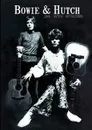 Bowie & Hutch - John 'Hutch' Hutchinson