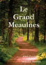 Le Grand Meaulnes - Jennifer Hashmi, Alain-Fournier