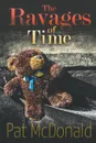 The Ravages of Time - Pat McDonald