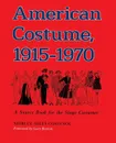 American Costume 1915-1970. A Source Book for the Stage Costumer - Shirley Miles O'Donnol, Shirley Miles O'Donnel