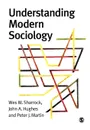 Understanding Modern Sociology - Wes Sharrock, John A. Hughes, W. W. Sharrock