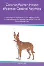 Canarian Warren Hound (Podenco Canario) Activities Canarian Warren Hound Tricks, Games & Agility Includes. Canarian Warren Hound Beginner to Advanced Tricks, Fun Games, Agility & More - Connor Powell