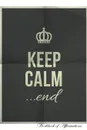 Keep Calm...End Workbook of Affirmations Keep Calm...End Workbook of Affirmations. Bullet Journal, Food Diary, Recipe Notebook, Planner, To Do List, Scrapbook, Academic Notepad - Alan Haynes