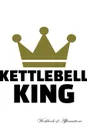Kettlebell King Workbook of Affirmations Kettlebell King Workbook of Affirmations. Bullet Journal, Food Diary, Recipe Notebook, Planner, To Do List, Scrapbook, Academic Notepad - Alan Haynes
