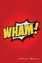 WHAM Workbook of Affirmations WHAM Workbook of Affirmations. Bullet Journal, Food Diary, Recipe Notebook, Planner, To Do List, Scrapbook, Academic Notepad - Alan Haynes