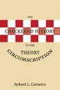 The Checkered History of the Circumscription Theory - Robert L. Carneiro