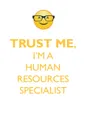TRUST ME, I'M A HUMAN RESOURCES SPECIALIST AFFIRMATIONS WORKBOOK Positive Affirmations Workbook. Includes. Mentoring Questions, Guidance, Supporting You. - Affirmations World