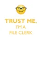 TRUST ME, I'M A FILE CLERK AFFIRMATIONS WORKBOOK Positive Affirmations Workbook. Includes. Mentoring Questions, Guidance, Supporting You. - Affirmations World