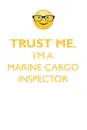TRUST ME, I'M A MARINE CARGO INSPECTOR AFFIRMATIONS WORKBOOK Positive Affirmations Workbook. Includes. Mentoring Questions, Guidance, Supporting You. - Affirmations World