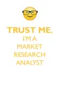 TRUST ME, I'M A MARKET RESEARCH ANALYST AFFIRMATIONS WORKBOOK Positive Affirmations Workbook. Includes. Mentoring Questions, Guidance, Supporting You. - Affirmations World