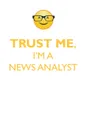 TRUST ME, I'M A NEWS ANALYST AFFIRMATIONS WORKBOOK Positive Affirmations Workbook. Includes. Mentoring Questions, Guidance, Supporting You. - Affirmations World