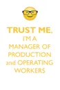 TRUST ME, I'M A MANAGER OF PRODUCTION & OPERATING WORKERS AFFIRMATIONS WORKBOOK Positive Affirmations Workbook. Includes. Mentoring Questions, Guidance, Supporting You. - Affirmations World
