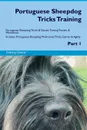 Portuguese Sheepdog Tricks Training Portuguese Sheepdog Tricks & Games Training Tracker & Workbook.  Includes. Portuguese Sheepdog Multi-Level Tricks, Games & Agility. Part 1 - Training Central