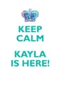 KEEP CALM, KAYLA IS HERE AFFIRMATIONS WORKBOOK Positive Affirmations Workbook Includes. Mentoring Questions, Guidance, Supporting You - Affirmations World
