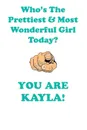 KAYLA is The Prettiest Affirmations Workbook Positive Affirmations Workbook Includes. Mentoring Questions, Guidance, Supporting You - Affirmations World