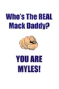 MYLES IS THE REAL MACK DADDY AFFIRMATIONS WORKBOOK Positive Affirmations Workbook Includes. Mentoring Questions, Guidance, Supporting You - Affirmations World