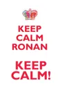 KEEP CALM RONAN! AFFIRMATIONS WORKBOOK Positive Affirmations Workbook Includes. Mentoring Questions, Guidance, Supporting You - Affirmations World